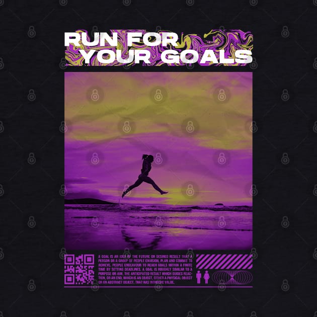 Run for Your Goals - Streetwear by Aanmah Shop